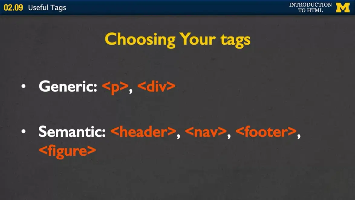 Choosing your tag; generic & semantic.